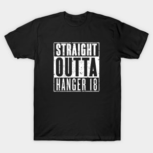 Straight Outta Hanger 18 - Gritty T-Shirt